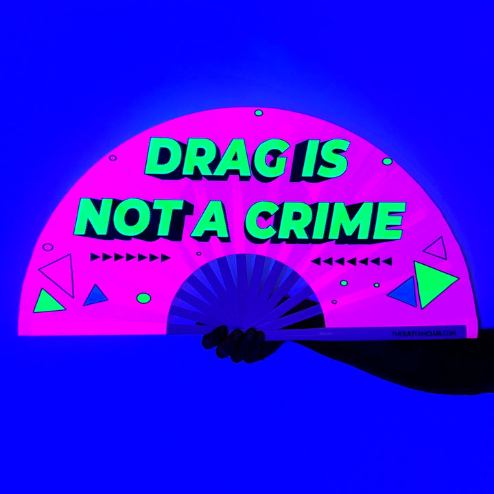 Drag is not a crime fan in black light - hand fan - The Gay Fan Club