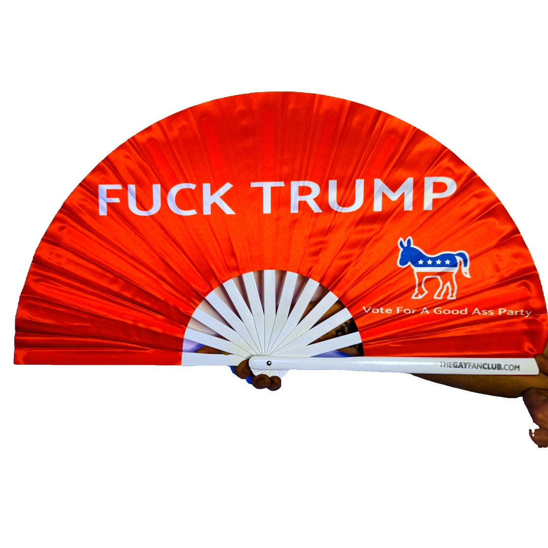 Good Ass Party Fan - Fuck Trump Hand Fan - The Gay Fan Club